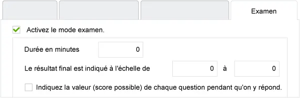 Capture d'écran de l'activation du mode examen, de la durée et de l'échelle de notation.